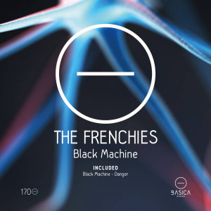 收聽The Frenchies的Black Machine歌詞歌曲
