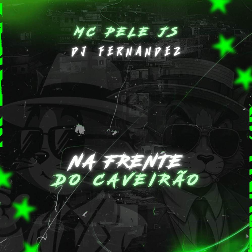 NA FRENTE DO CAVEIRÃO (Explicit)