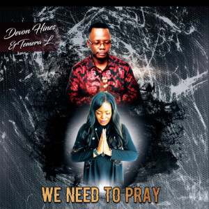 Album We Need to Pray from Devon Hines