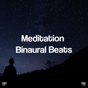 !!!" Meditation Binaural Beats "!!!