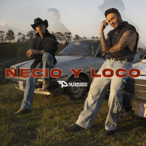 Necio y Loco (Oficial) dari Pasabordo