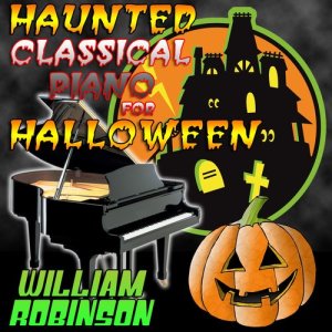 William Robinson的專輯Haunted Classical Piano for Halloween