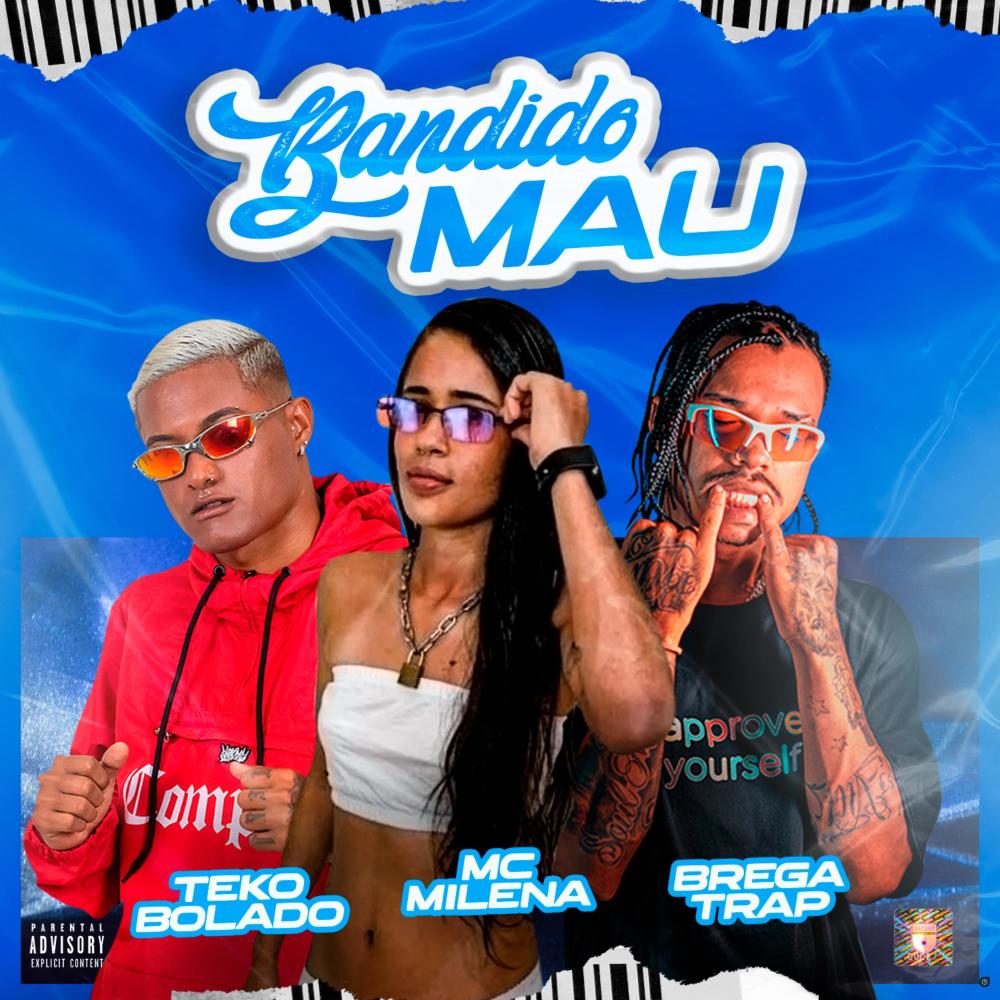 Bandido Mau (feat. Mc Milena) (Explicit)