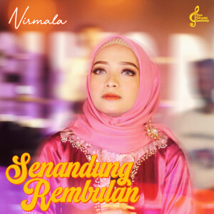 收听Nirmala的Senandung Rembulan歌词歌曲