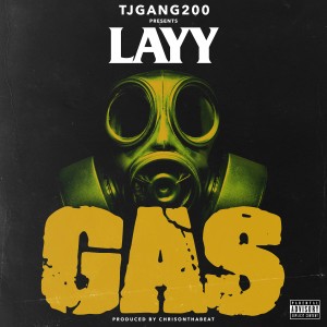 ดาวน์โหลดและฟังเพลง Gas (Explicit) พร้อมเนื้อเพลงจาก Layy