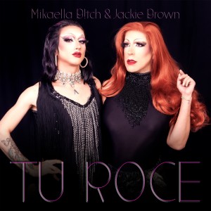 อัลบัม Tu Roce (Explicit) ศิลปิน Mikaella B!tch