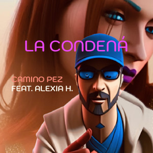 收聽Camino Pez的La Condená歌詞歌曲