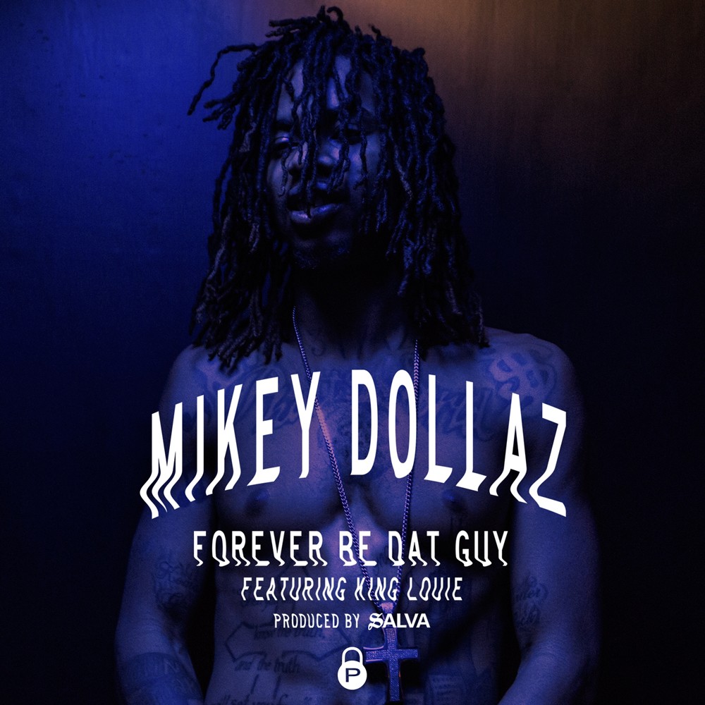 Forever Be dat Guy (Explicit)