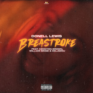 Album Breastroke (Explicit) oleh Donell Lewis