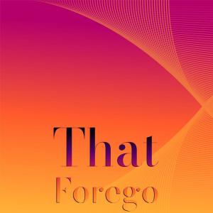 Various Artists的專輯That Forego