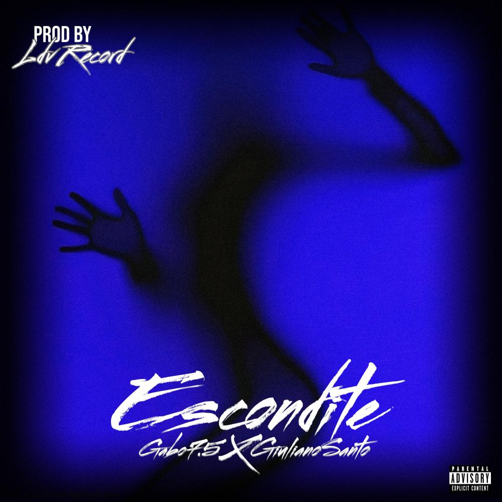 Escondite (feat. Giuliano Santo & LDV) (Explicit)