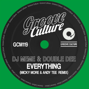 DJ Meme的专辑Everything (Micky More & Andy Tee Remix)