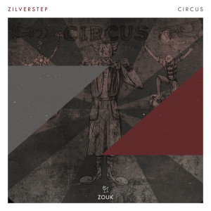 ดาวน์โหลดและฟังเพลง Circus พร้อมเนื้อเพลงจาก Zilverstep