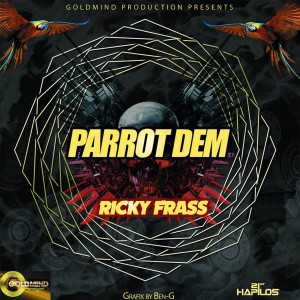 ดาวน์โหลดและฟังเพลง Parrot Dem (Radio Edit) พร้อมเนื้อเพลงจาก Ricky Frass