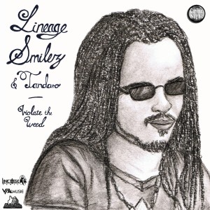 ดาวน์โหลดและฟังเพลง Violate the Weed พร้อมเนื้อเพลงจาก Lineage Smilez