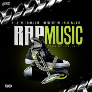 ดาวน์โหลดและฟังเพลง Rap Music (Explicit) พร้อมเนื้อเพลงจาก Killa Tay