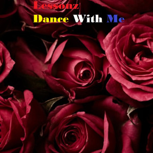 ดาวน์โหลดและฟังเพลง Dance With Me พร้อมเนื้อเพลงจาก Lessonz
