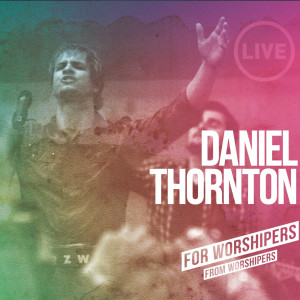 Listen to Here I Am to Worship You Alone song with lyrics from Daniel Thornton