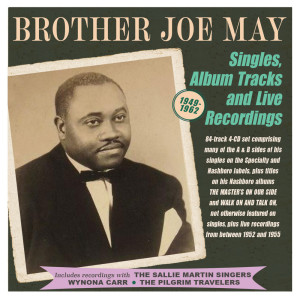 Brother Joe May的專輯Singles, Album Tracks And Live Recordings 1949-62