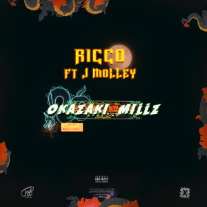 Listen to Okazaki Millz song with lyrics from Ricco