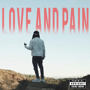 Album Love and Pain (Explicit) oleh Juno