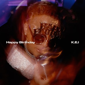Dengarkan lagu Happy Birthday nyanyian K.E.I dengan lirik