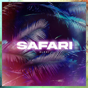 Album Safari oleh Alexi