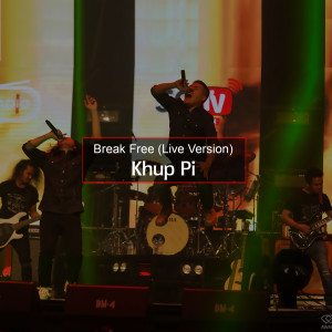 Album Break Free (Live Version) oleh Khup Pi