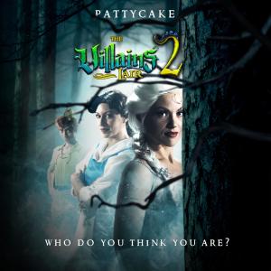 PattyCake的專輯Who Do You Think You Are? (The Villains Lair)
