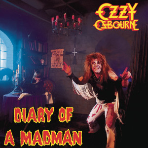 Ozzy Osbourne的專輯Diary of a Madman (40th Anniversary Expanded Edition)