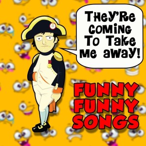 อัลบัม They're Coming To Take Me Away! Funny Funny Songs ศิลปิน Various Artists