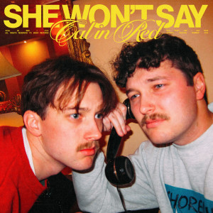 Cal in Red的專輯She Won't Say