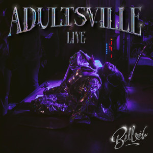 Album Adultsville (Live) (Explicit) from Bellah