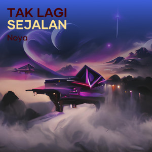 Tak Lagi Sejalan (Acoustic) dari Noya