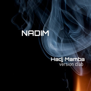 Album Hadj Mamba (Version Club) from Nadim