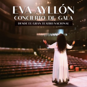 Album Concierto De Gala (Gran Teatro Nacional) (Versión Eva) (Live) from 
