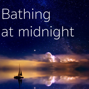 อัลบัม Bathing at midnight ศิลปิน Various Artists