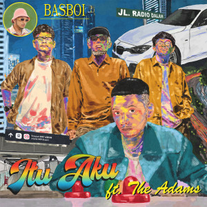 Basboi的專輯Itu Aku (feat. The Adams)