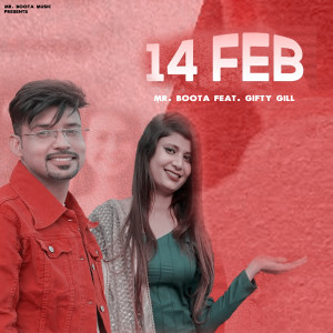 Listen to 14 Feb song with lyrics from Mr. Boota