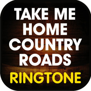 收聽Ringtone Masters的Take Me Home Country Roads Ringtone歌詞歌曲