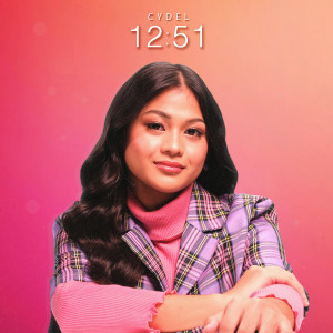 ดาวน์โหลดและฟังเพลง 12:51 พร้อมเนื้อเพลงจาก Cydel