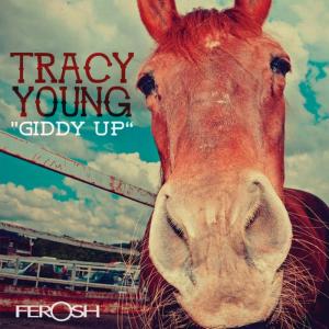 收聽Tracy Young的Giddy Up歌詞歌曲
