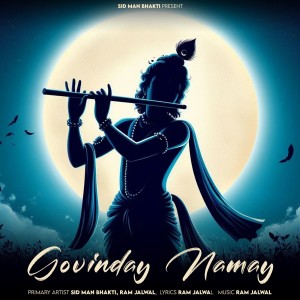 Listen to Govinday Namay song with lyrics from Sid Man Bhakti