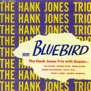 收聽The Hank Jones Trio的Bluebird歌詞歌曲