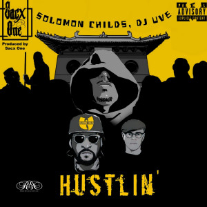 Sacx One的专辑Hustlin' (Explicit)