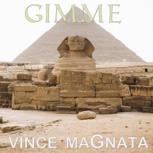 Listen to Gimme song with lyrics from Vince Magnata