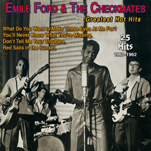 Album Emile Ford & the Checkmates -Red Sails in the Sunset (25 Greatest Hot Hits) from Danny Diaz & The Checkmates