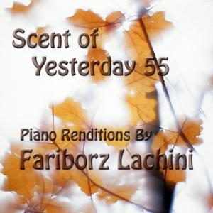 อัลบัม Scent of Yesterday 55 ศิลปิน Fariborz Lachini