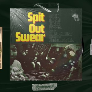 Listen to Spit Out Swear (feat. Tai-Shi, WATA & 五十嵐) song with lyrics from ZTMZ