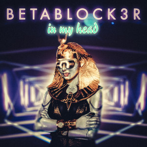 Listen to In My Head song with lyrics from Betablock3r